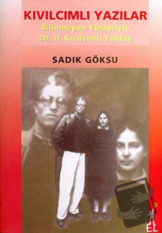 Kıvılcımlı Yazılar - Sadık Göksu - El Yayınları - Fiyatı - Yorumları -