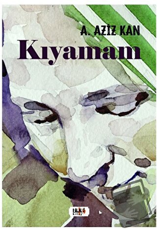 Kıyamam - A. Aziz Kan - Tilki Kitap - Fiyatı - Yorumları - Satın Al