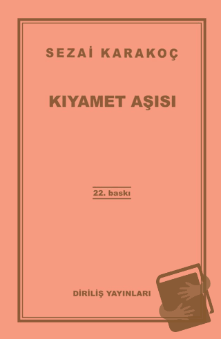 Kıyamet Aşısı - Sezai Karakoç - Diriliş Yayınları - Fiyatı - Yorumları