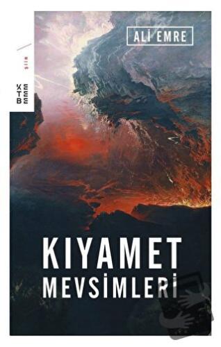 Kıyamet Mevsimleri (Ciltli) - Ali Emre - Ketebe Yayınları - Fiyatı - Y