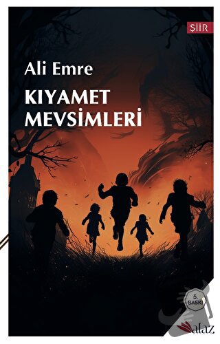 Kıyamet Mevsimleri - Ali Emre - Alaz Kitap - Fiyatı - Yorumları - Satı