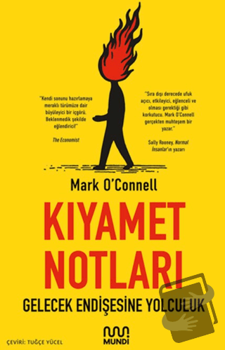 Kıyamet Notları: Gelecek Endişesine Yolculuk - Mark O’Connell - Mundi 