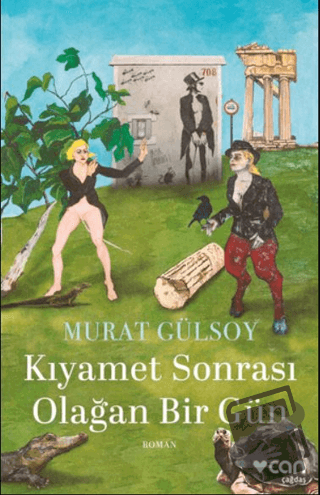 Kıyamet Sonrası Olağan Bir Gün - Murat Gülsoy - Can Yayınları - Fiyatı