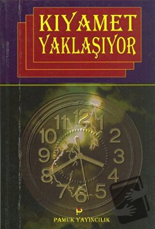 Kıyamet Yaklaşıyor (Kıyamet-006/P15) - İzzeddin Hüseyin - Pamuk Yayınc