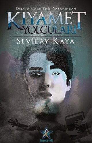 Kıyamet Yolcuları - Sevilay Kaya - Kozmostar Yayınevi - Fiyatı - Yorum