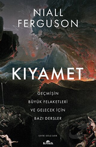 Kıyamet - Niall Ferguson - Kronik Kitap - Fiyatı - Yorumları - Satın A