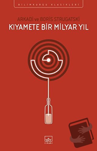 Kıyamete Bir Milyar Yıl - Arkadi Strugatski - İthaki Yayınları - Fiyat