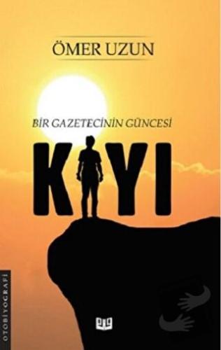 Kıyı - Bir Gazetecinin Güncesi - Ömer Uzun - Vaveyla Yayıncılık - Fiya