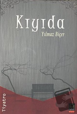 Kıyıda - Yılmaz Biçer - Babıali Kitaplığı - Fiyatı - Yorumları - Satın