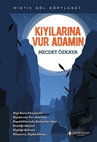 Kıyılarına Vur Adamın - Necdet Özkaya - Yeni İnsan Yayınevi - Fiyatı -