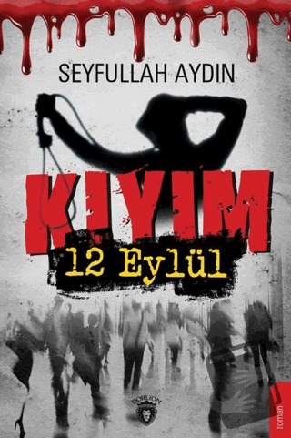 Kıyım - Seyfullah Aydın - Dorlion Yayınları - Fiyatı - Yorumları - Sat