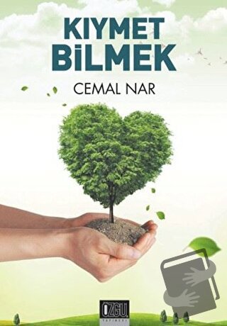 Kıymet Bilmek - Cemal Nar - Özgü Yayıncılık - Fiyatı - Yorumları - Sat