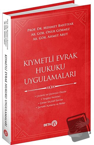 Kıymetli Evrak Hukuku Uygulamaları - Mehmet Bahtiyar - Beta Yayınevi -