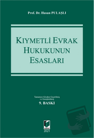 Kıymetli Evrak Hukukunun Esasları (Ciltli) - Hasan Pulaşlı - Adalet Ya