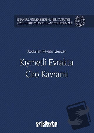 Kıymetli Evrakta Ciro Kavramı - Abdullah Revaha Gencer - On İki Levha 