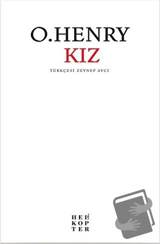 Kız - O. Henry - Helikopter Yayınları - Fiyatı - Yorumları - Satın Al