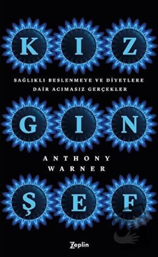 Kızgın Şef - Anthony Warner - Zeplin Kitap - Fiyatı - Yorumları - Satı