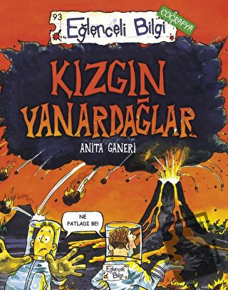 Kızgın Yanardağlar - Anita Ganeri - Eğlenceli Bilgi Yayınları - Fiyatı