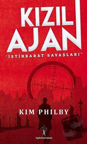 Kızıl Ajan - Kim Philby - İlgi Kültür Sanat Yayınları - Fiyatı - Yorum