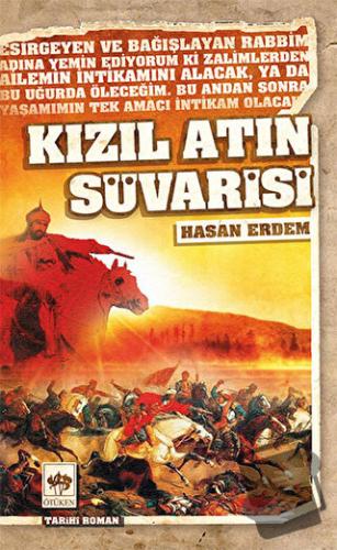 Kızıl Atın Süvarisi - Hasan Erdem - Ötüken Neşriyat - Fiyatı - Yorumla