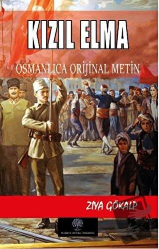 Kızıl Elma - Osmanlca Orijinal Metin - Ziya Gökalp - Platanus Publishi