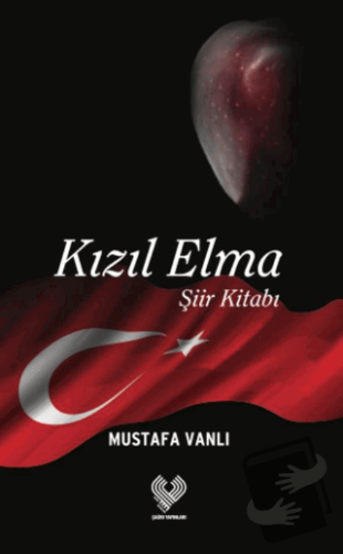 Kızıl Elma - Mustafa Vanlı - Çağrı Yayınları - Fiyatı - Yorumları - Sa