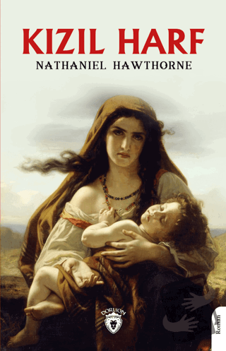 Kızıl Harf - Nathaniel Hawthorne - Dorlion Yayınları - Fiyatı - Yoruml