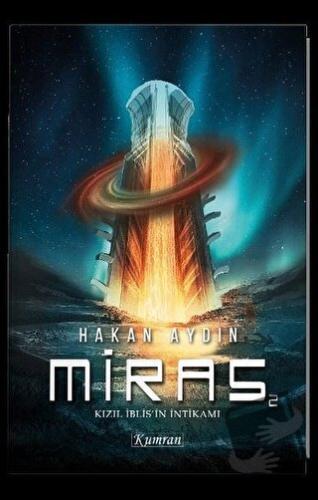 Kızıl İblis’in İntikamı - Miras 2 - Hakan Aydın - Kumran Yayınları - F