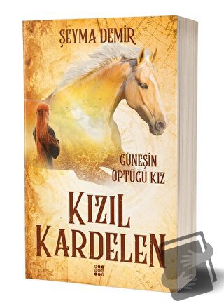 Kızıl Kardelen 1 - Güneşin Öptüğü Kız - Şeyma Demir - Dokuz Yayınları 