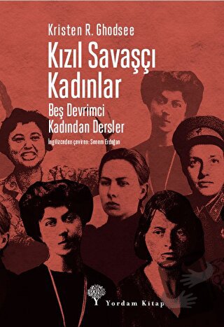 Kızıl Savaşçı Kadınlar - Kristen R. Ghodsee - Yordam Kitap - Fiyatı - 