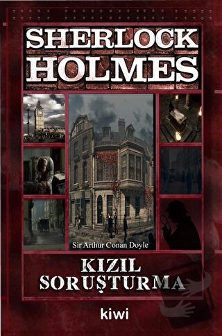 Kızıl Soruşturma - Sherlock Holmes - Sir Arthur Conan Doyle - Kiwi Yay