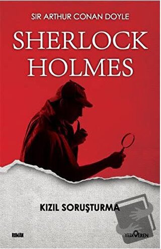 Kızıl Soruşturma - Sherlock Holmes - Sir Arthur Conan Doyle - Yedivere