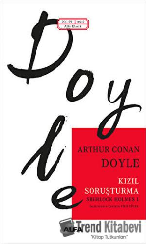 Kızıl Soruşturma - Sir Arthur Conan Doyle - Alfa Yayınları - Fiyatı - 