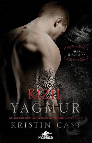 Kızıl Yağmur - Firar 2. Kitap - Kristin Cast - Pegasus Yayınları - Fiy