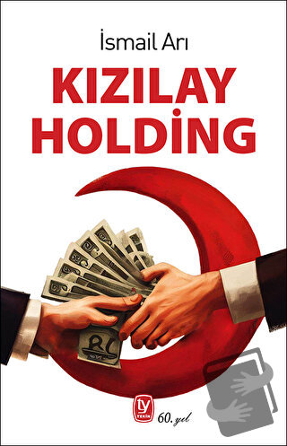 Kızılay Holding - İsmail Arı - Tekin Yayınevi - Fiyatı - Yorumları - S