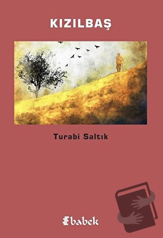 Kızılbaş - Turabi Saltık - Babek Yayınları - Fiyatı - Yorumları - Satı