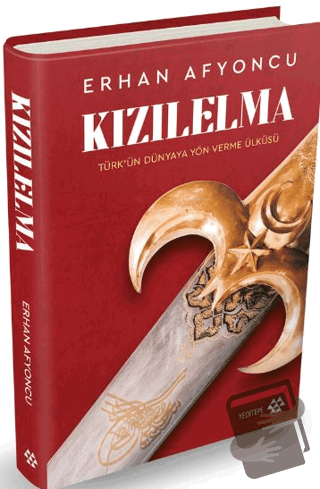 Kızılelma (Ciltli) - Erhan Afyoncu - Yeditepe Yayınevi - Fiyatı - Yoru