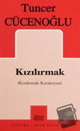 Kızılırmak (Kızılırmak-Karakoyun) - Tuncer Cücenoğlu - Mitos Boyut Yay