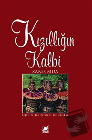 Kızıllığın Kalbi - Zakes Mda - Ayrıntı Yayınları - Fiyatı - Yorumları 