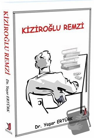 Kiziroğlu Remzi - Yaşar Ertürk - Demlik Yayınları - Fiyatı - Yorumları