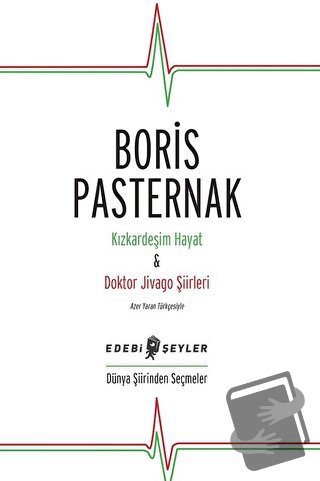 Kızkardeşim Hayat - Doktor Jivago Şiirleri - Boris Pasternak - Edebi Ş