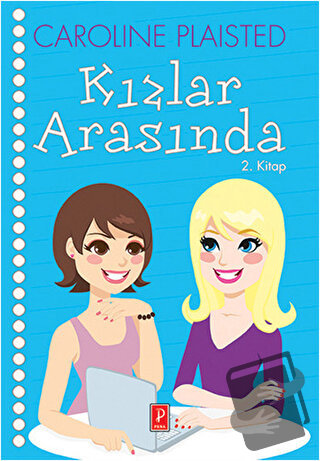 Kızlar Arasında 2. Kitap - Caroline Plaisted - Pena Yayınları - Fiyatı