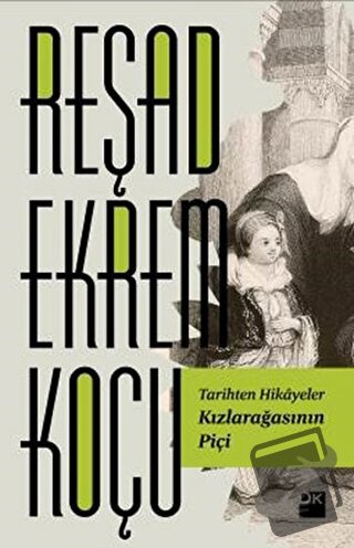 Kızlarağasının Piçi - Reşad Ekrem Koçu - Doğan Kitap - Fiyatı - Yoruml