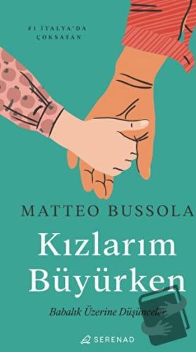 Kızlarım Büyürken - Matteo Bussola - Serenad Yayınevi - Fiyatı - Yorum