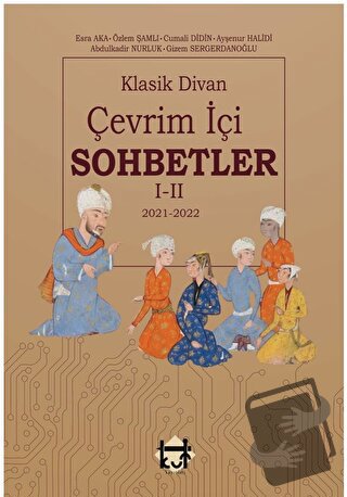 Klasik Divan Çevrimiçi Sohbetler 1 - 2 - Kolektif - Kut Yayınları - Fi