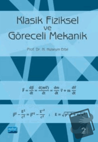 Klasik Fiziksel ve Göreceli Mekanik - H. Hüseyin Erbil - Nobel Akademi