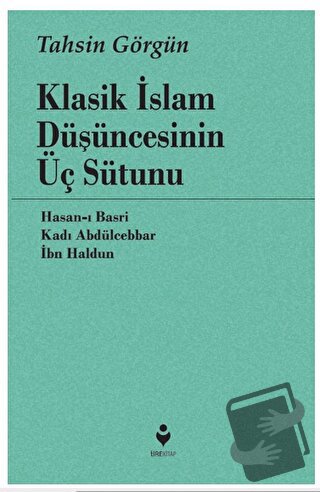 Klasik İslam Düşüncesinin Üç Sütunu - İbn Haldun - Tire Kitap - Fiyatı