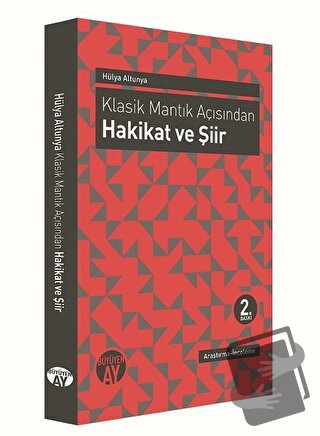 Klasik Mantık Açısından - Hakikat ve Şiir - Hülya Altunya - Büyüyen Ay