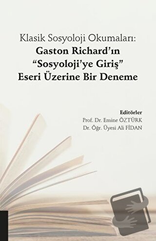 Klasik Sosyoloji Okumaları: Gaston Richard’ın "Sosyoloji’ye Giriş" Ese