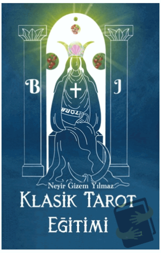 Klasik Tarot Eğitimi - Neyir Gizem Yılmaz - Odessa Yayınevi - Fiyatı -